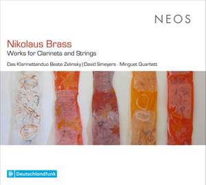 Nikolaus Brass: Works for Clarinets & Strings
