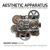 Aesthetic Apparatus: Clarinet Chamber Music of Helmut Lachenmann