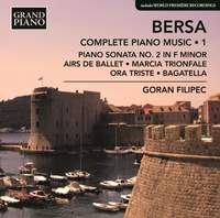 Blagoje Bersa: Complete Piano Music, Vol. 1