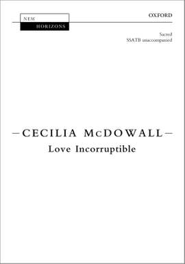 McDowall, Cecilia: Love Incorruptible