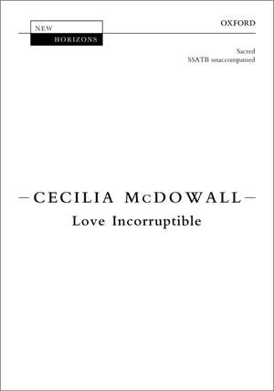 McDowall, Cecilia: Love Incorruptible