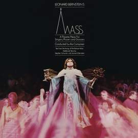 Bernstein: Mass - A Theatre Piece for Singers, Players and Dancers I