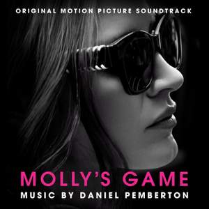 Daniel Pemberton: Molly's Game (Original Motion Picture Soundtrack)