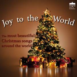 Joy To The World (The Most Beautiful Christmas Songs Around The World)