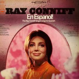 En Español! The Ray Conniff Singers Sing It In Spanish