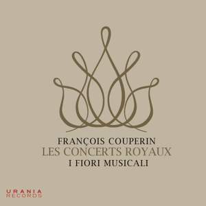 Couperin, F: Concerts 1-4 (Les Concerts Royaux)