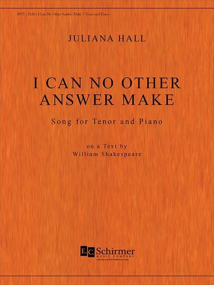 Juliana Hall: I Can No Other Answer Make