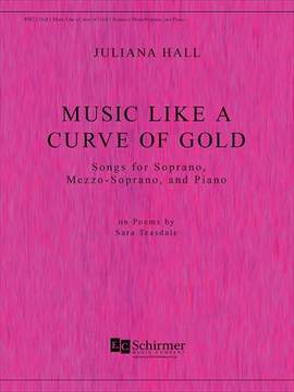 Juliana Hall: Music Like A Curve Of Gold