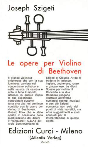 Ludwig van Beethoven_Joseph Szigeti: Le Opere Per Violino Di Beethoven