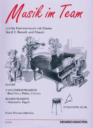 Frank-Thomas Mitschke: Musik im Team Band 2: Barock und Klassik