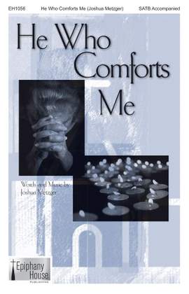 Joshua Metzger: He Who Comforts Me