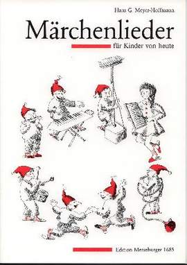 Hans G. Meyer-Hoffmann: Märchenlieder Für Kinder Von Heute
