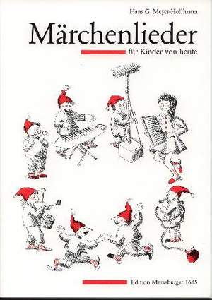 Hans G. Meyer-Hoffmann: Märchenlieder Für Kinder Von Heute