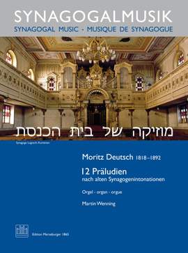 Moritz Deutsch: 12 Präludien Nach Alten Synagogenintonationen