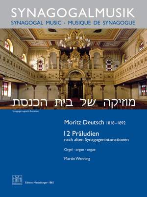Moritz Deutsch: 12 Präludien Nach Alten Synagogenintonationen