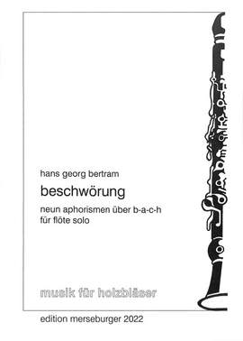 Hans Georg Bertram: Beschwörung