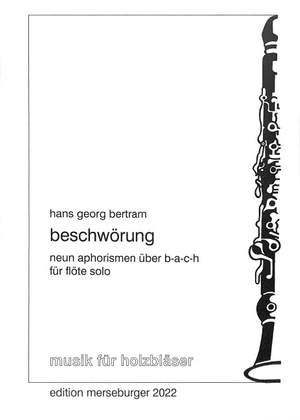 Hans Georg Bertram: Beschwörung