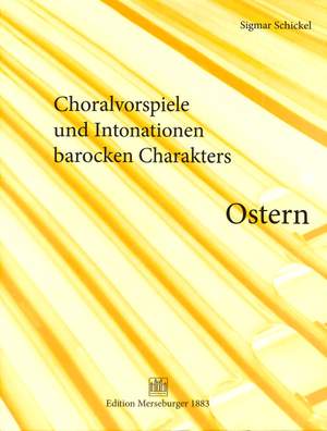 Sigmar Schickel: Choralvorspiele - Intonationen Barocken Charakters