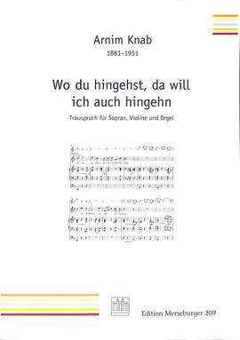 Armin Knab: Wo Du Hingehst Da Will Ich Auch Hingehen