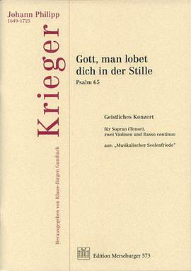 Johann Philipp Krieger: Gott Man Lobet Dich In Der Stille