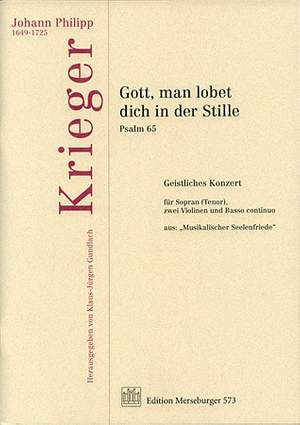 Johann Philipp Krieger: Gott Man Lobet Dich In Der Stille