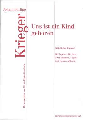 Johann Philipp Krieger: Uns Ist Ein Kind Geboren