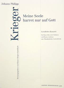 Johann Philipp Krieger: Meine Seele Harret Nur Auf Gott