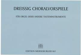 Adolf Wurm: 30 Choralvorspiele