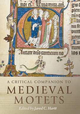 A Critical Companion to Medieval Motets