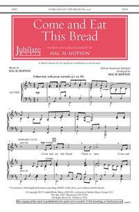 Hopson, Hal H: Come And Eat This Bread SATB