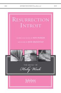 Parker, K: Resurrection Introit SATB