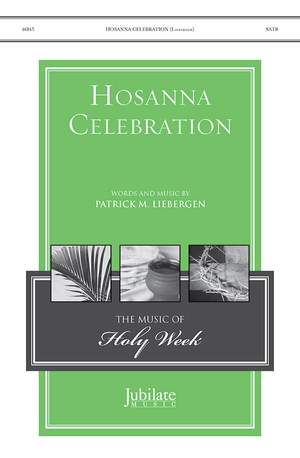 Liebergen, Patrick M: Hosanna Celebration SATB