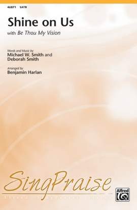 Harlan, Benjamin: Shine On Us SATB