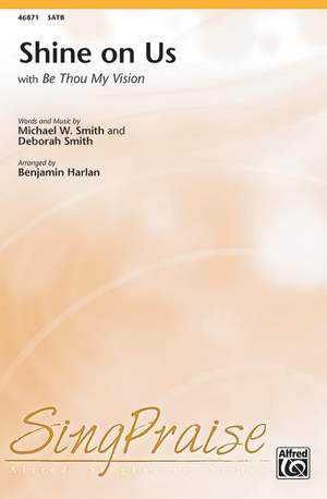 Harlan, Benjamin: Shine On Us SATB