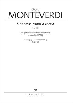 Monteverdi, Claudio: S'andasse Amor a caccia SV 49