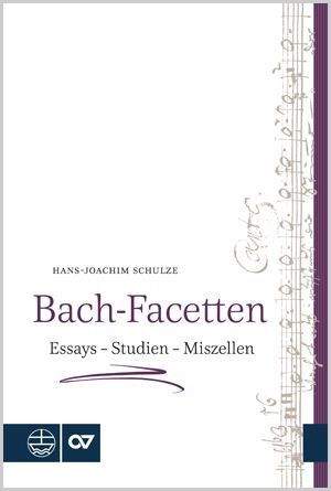 Hans-Joachim Schulze: Bach-Facetten