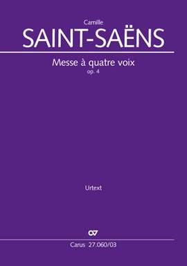 SaintSaëns, Camille: Messe à quatre voix op. 4