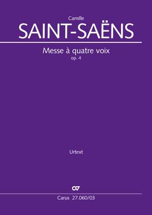 Saint-Saëns, Camille: Messe à quatre voix op. 4