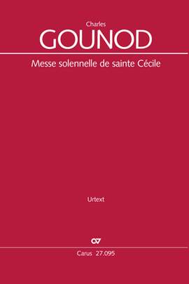Gounod, Charles: Messe solennelle de sainte Cécile