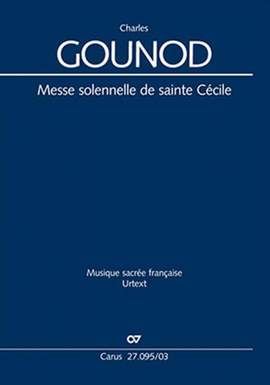Gounod, Charles: Messe solennelle de sainte Cécile