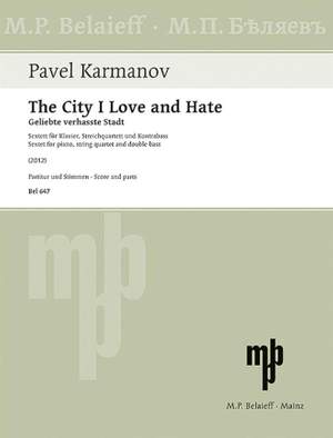 Karmanov, P: The City I Love and Hate