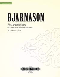 Bjarnason, Daniel: Five Possibilities (score & parts)