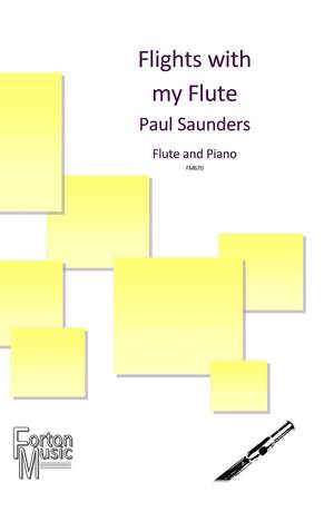 Saunders, Paul: Flights with my Flute