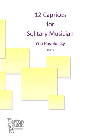 Povolotsky, Yuri: 12 Caprices for Solitary Musician