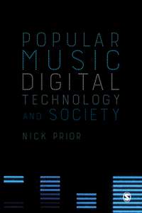 Popular Music, Digital Technology and Society