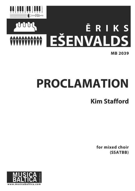 Esenvalds, Eriks: Proclamation (SSATBB)