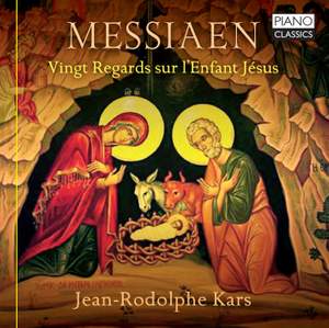 Messiaen: Vingt Regards sur l'enfant Jésus