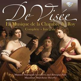 De Visee: La Musique de La Chambre du Roy (Complete)