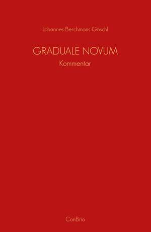Goeschl, J B: Graduale Novum – Editio magis critica iuxta SC 117
