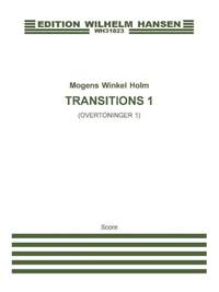 Mogens Winkel Holm: Transitions 1 / Overtoninger 1